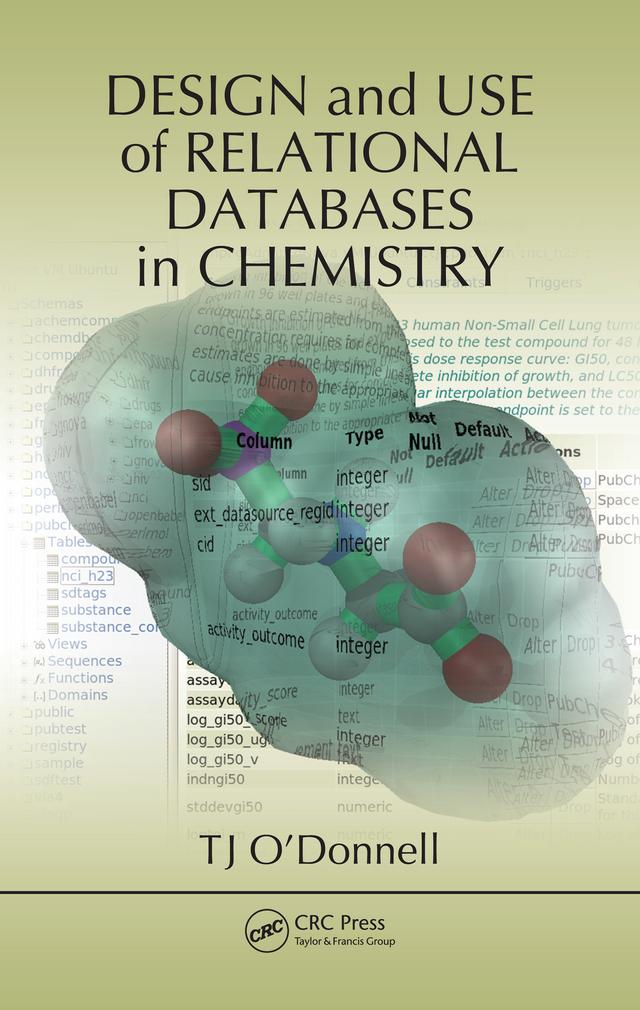 Design and Use of Relational Databases in Chemistry by TJ O'Donnell