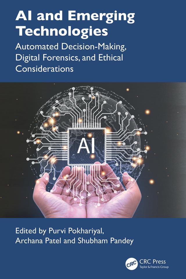 AI and Emerging Technologies by Archana Patel, Purvi Pokhariyal, Shubham Pandey