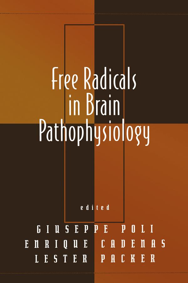 Free Radicals in Brain Pathophysiology by Giuseppe Poli