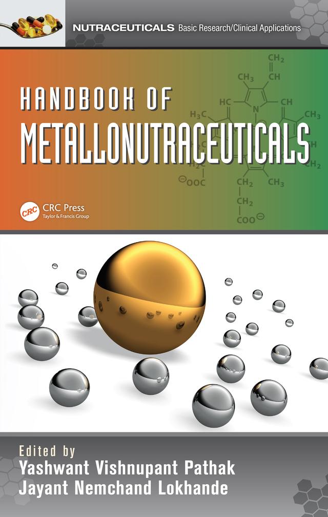 Handbook of Metallonutraceuticals by Jayant N. Lokhande, Yashwant Vishnupant Pathak