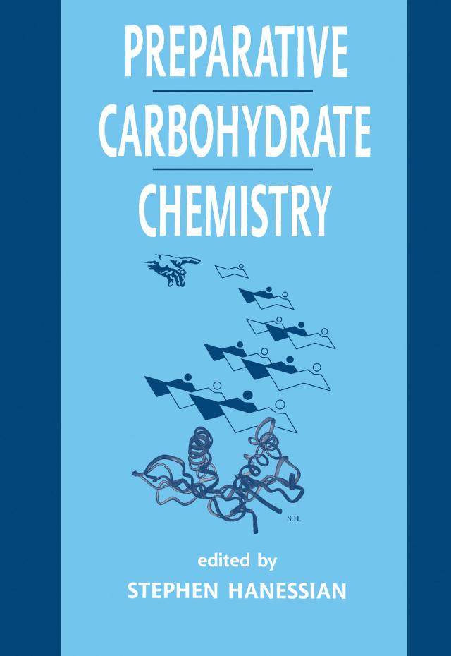 Preparative Carbohydrate Chemistry by Stephen Hanessian