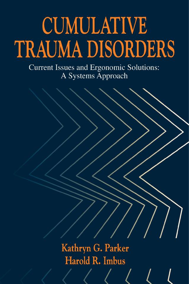 Cumulative Trauma Disorders by Kathryn G. Parker