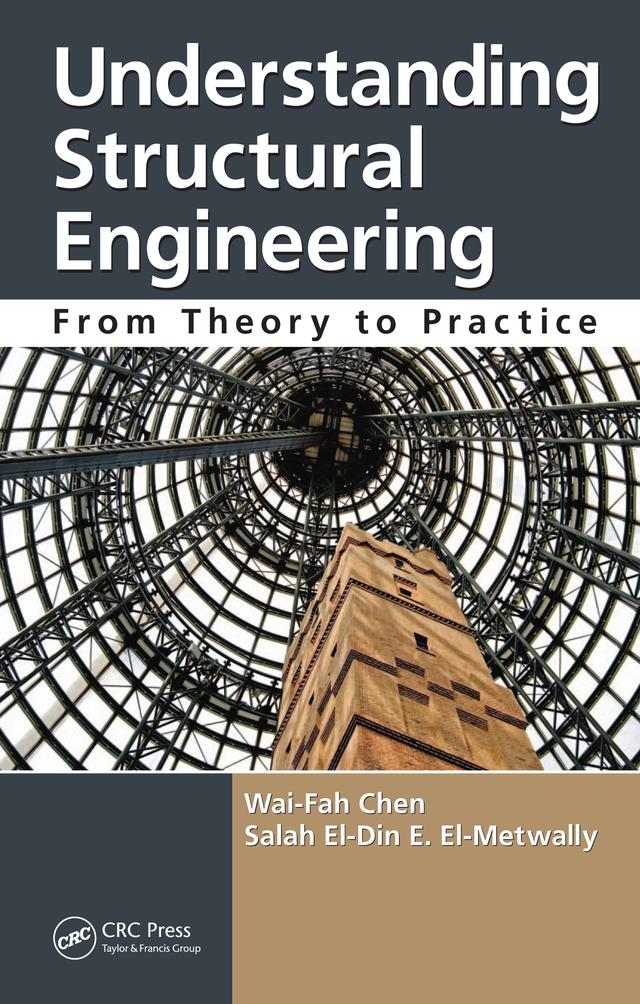 Understanding Structural Engineering by Salah El-Din E. El-Metwally, Wai-Fah Chen