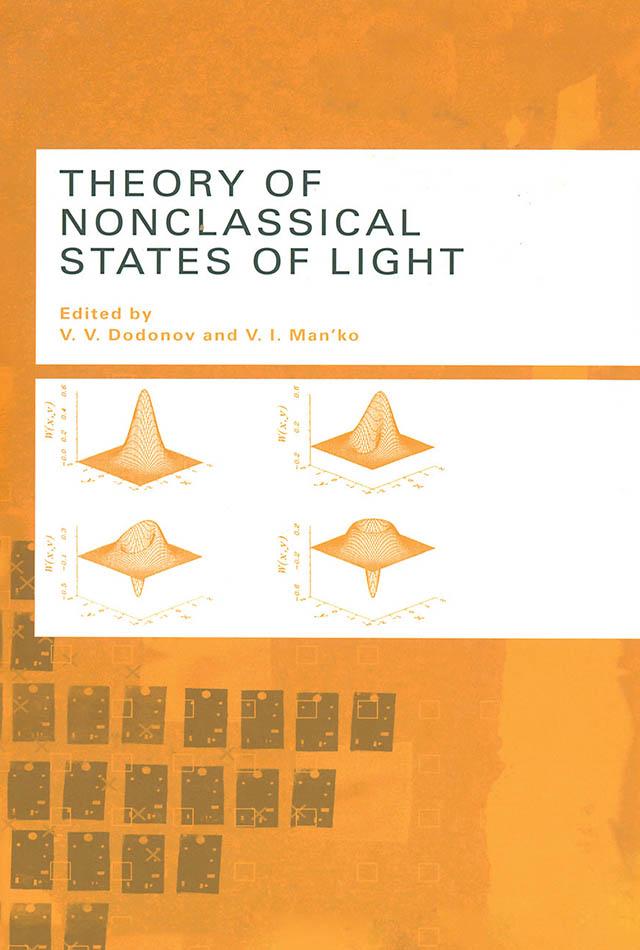 Theory of Nonclassical States of Light by V.I. Man'ko, V.V. Dodonov