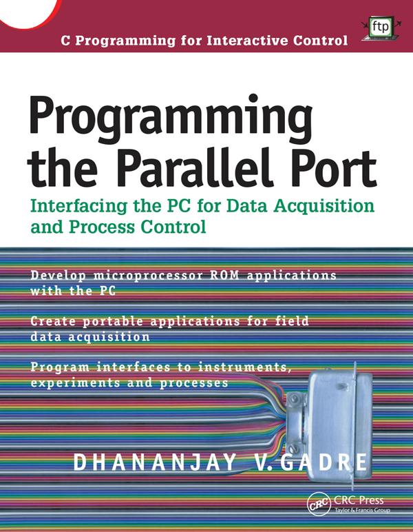 Programming the Parallel Port by Dhananjay Gadre