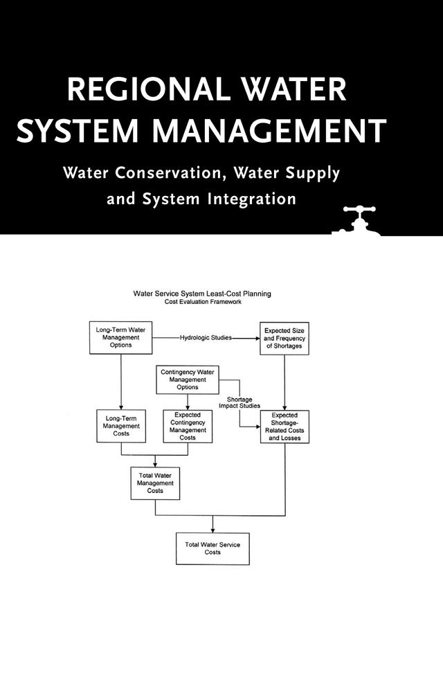 Regional Water System Management by Enrique Cabrera, Jay Lund, R. Cobacho