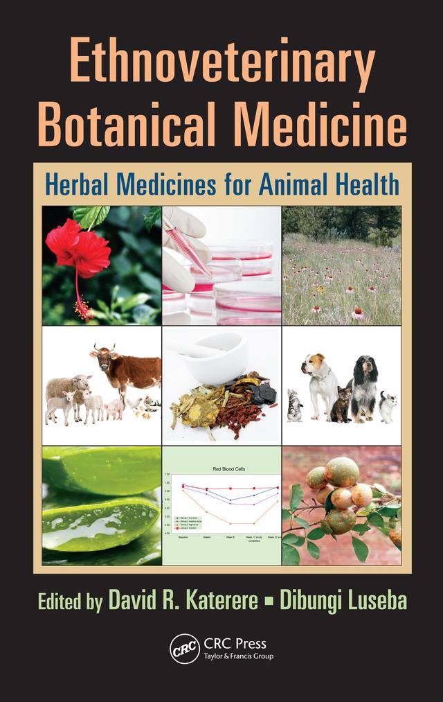 Ethnoveterinary Botanical Medicine by David R. Katerere, Dibungi Luseba