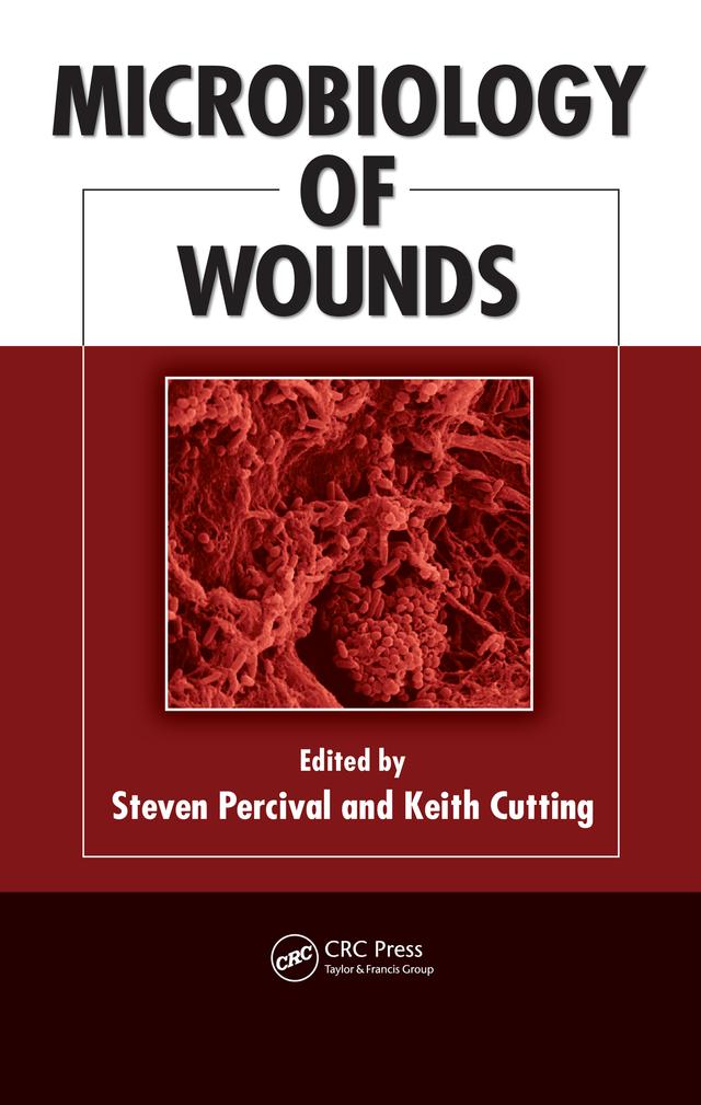 Microbiology of Wounds by Keith Cutting, Steven Percival
