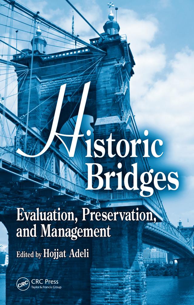 Historic Bridges by Hojjat Adeli