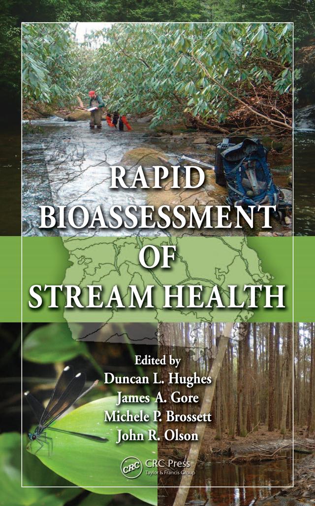 Rapid Bioassessment of Stream Health by Duncan L. Hughes, James Gore, John R. Olson, Michele P. Brossett