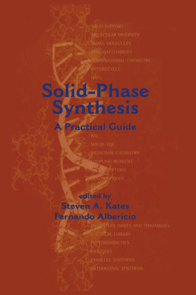 Solid-Phase Synthesis by Fernando Albericio
