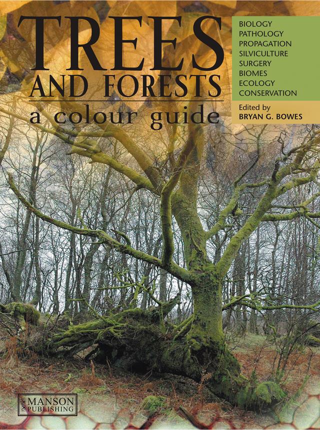 Trees & Forests, A Colour Guide by Bryan G. Bowes