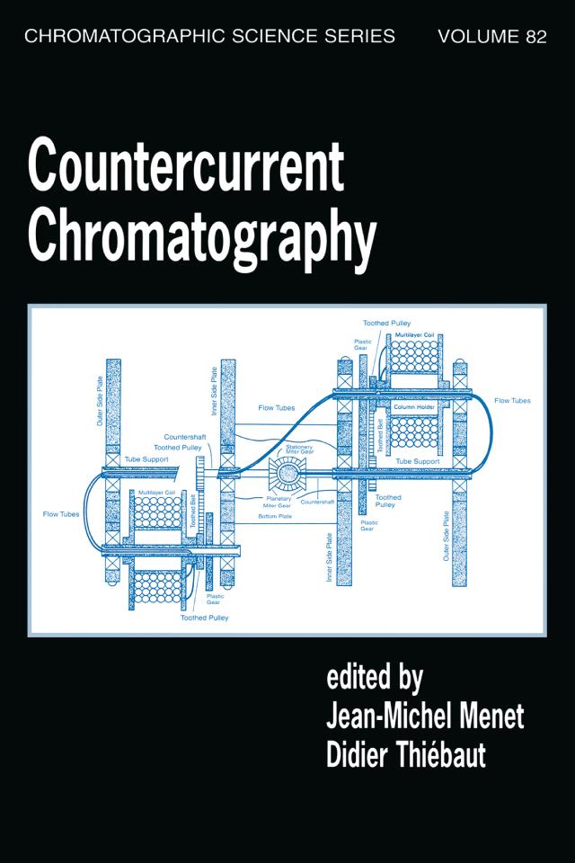 Countercurrent Chromatography by Didier Thiebaut, Jean-Michel Menet