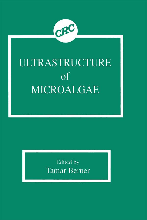 Ultrastructure of Microalgae by Tamar Berner