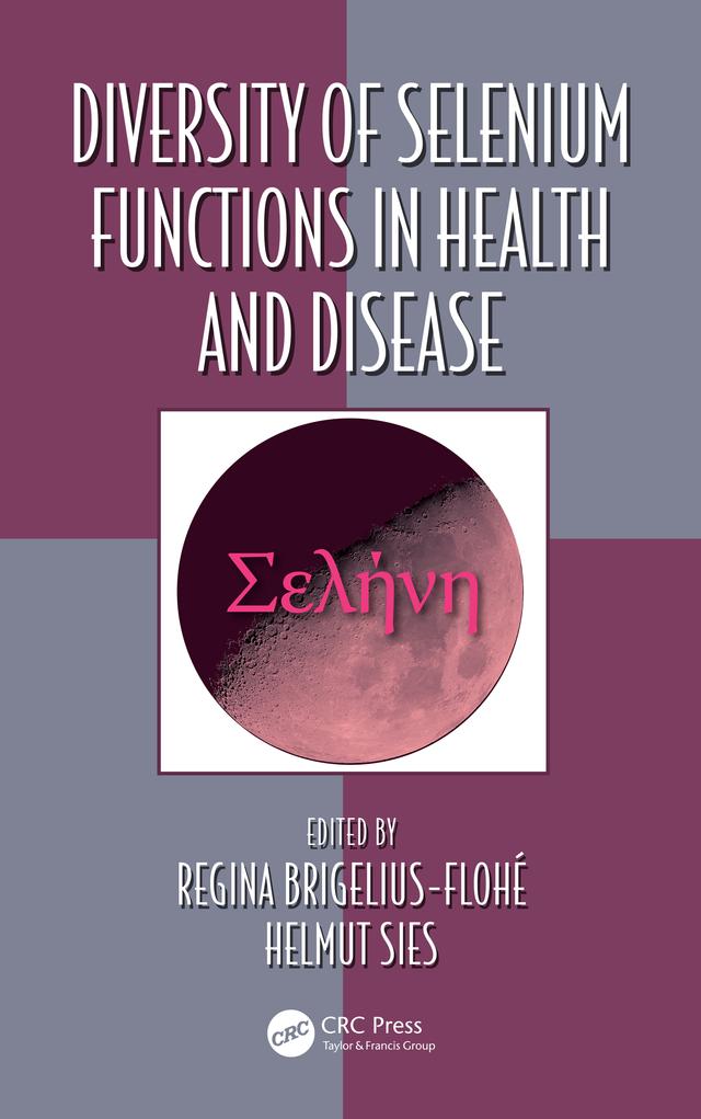 Diversity of Selenium Functions in Health and Disease by Helmut Sies, Regina Brigelius-Flohe