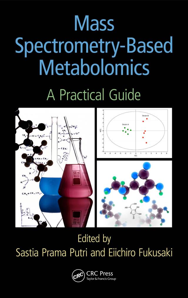 Mass Spectrometry-Based Metabolomics by Eiichiro Fukusaki, Sastia Prama Putri