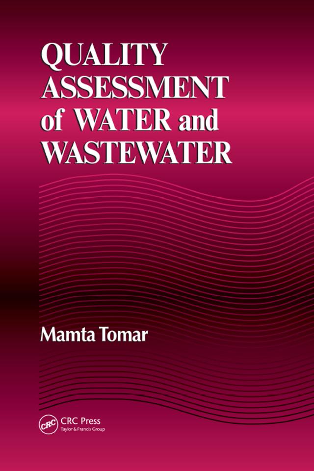 Quality Assessment of Water and Wastewater by Mamta Tomar