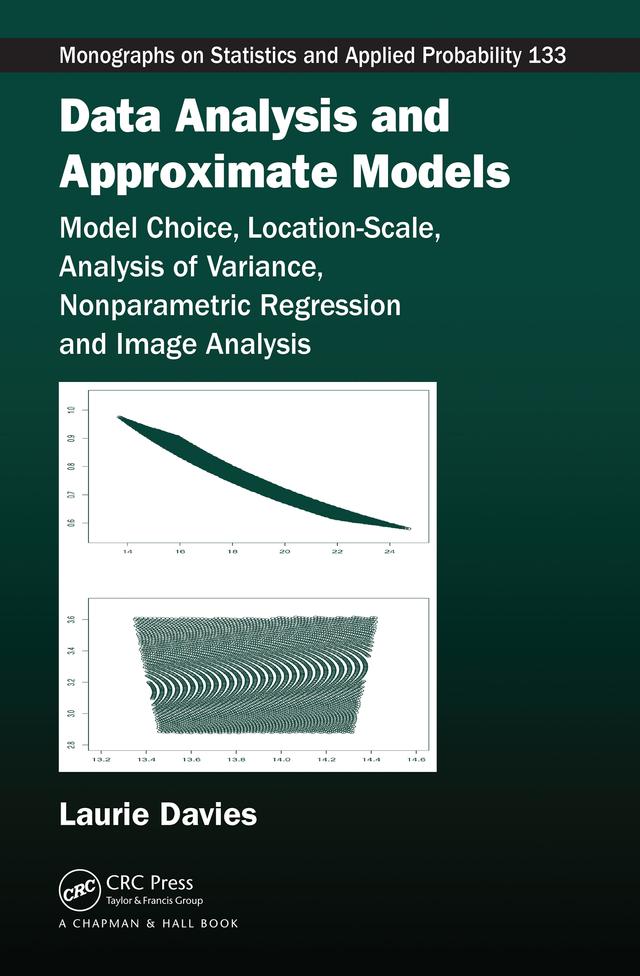 Data Analysis and Approximate Models by Patrick Laurie Davies