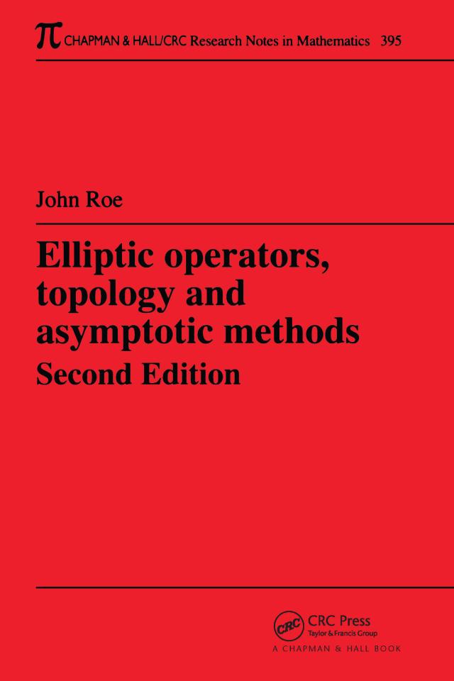 Elliptic Operators, Topology, and Asymptotic Methods
