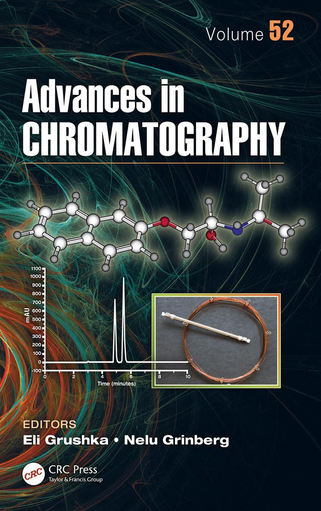 Advances in Chromatography, Volume 52 by Eli Grushka, Nelu Grinberg