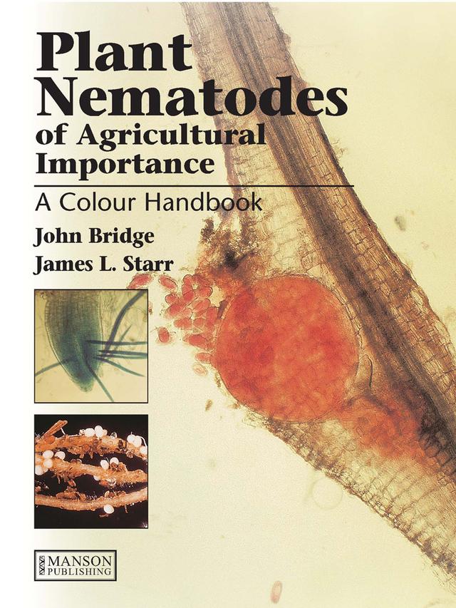 Plant Nematodes of Agricultural Importance by James Starr, John Bridge