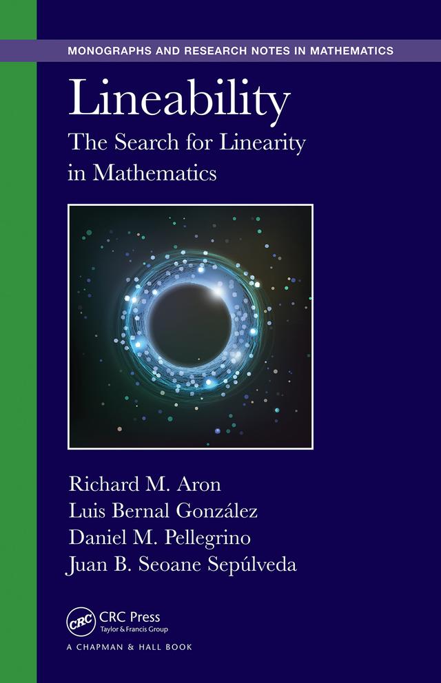 Lineability by Daniel M. Pellegrino, Juan B. Seoane Sepulveda, Luis Bernal-Gonzalez, Richard M. Aron