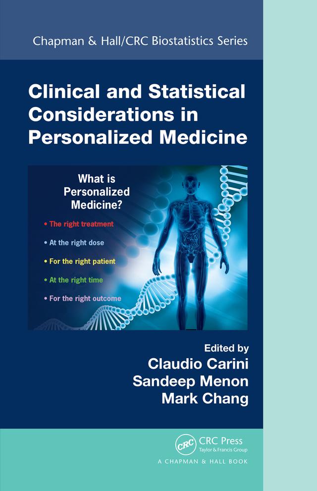 Clinical and Statistical Considerations in Personalized Medicine by Claudio Carini, Mark Chang, Sandeep M Menon