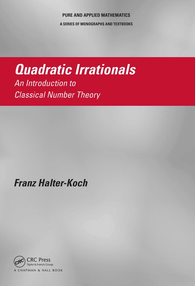Quadratic Irrationals by Franz Halter-Koch
