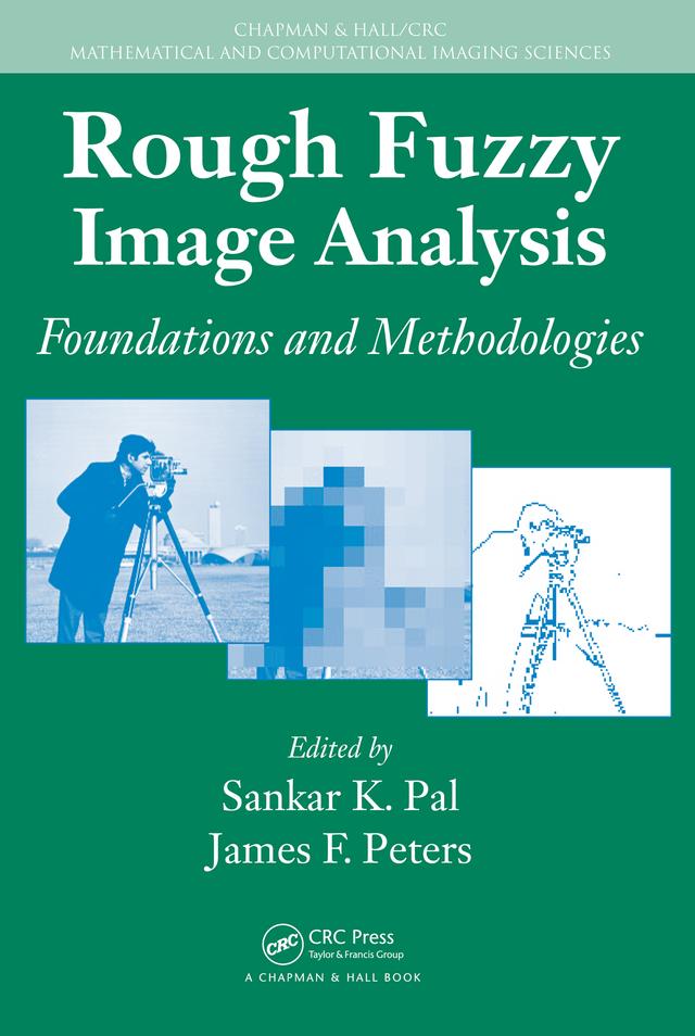 Rough Fuzzy Image Analysis by James F. Peters, Sankar K. Pal