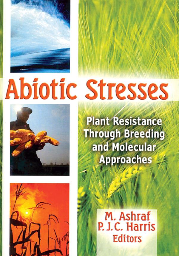Abiotic Stresses by M. Ashraf, Philip Harris