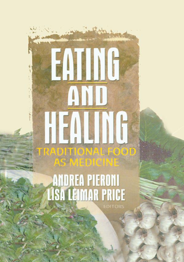 Eating and Healing by Andrea Pieroni, Lisa Price