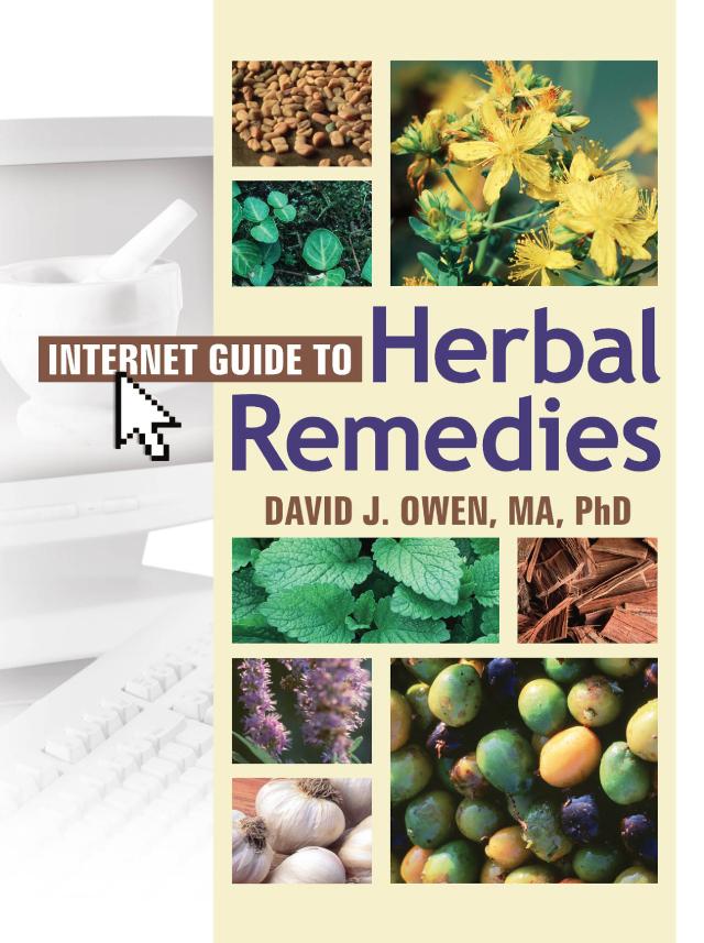 Internet Guide to Herbal Remedies by David J. Owen