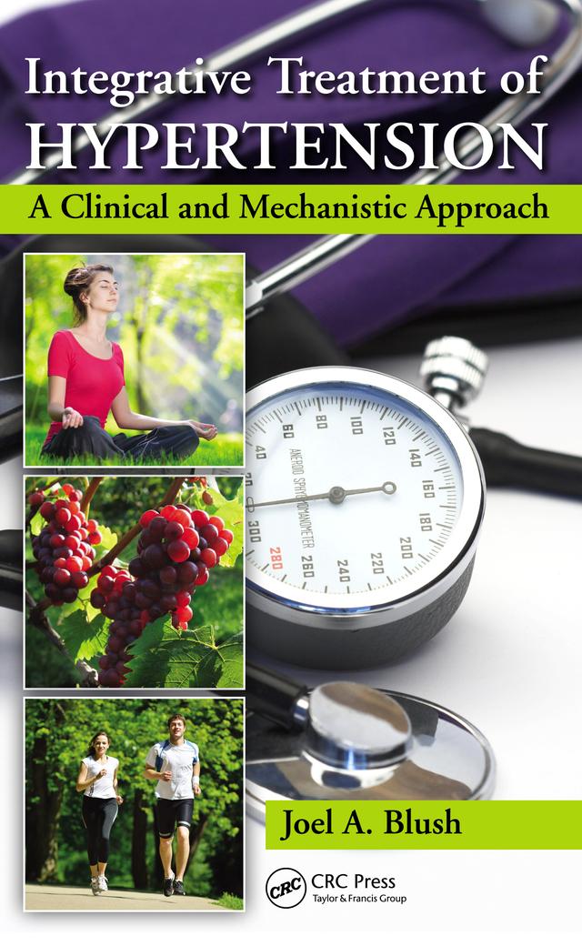 Integrative Treatment of Hypertension by Joel A. Blush