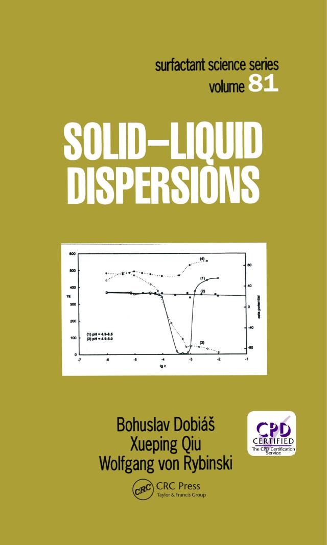 Solid - Liquid Dispersions by Bohuslav Dobias, Wolfgang von Rybinski, Xueping Qiu