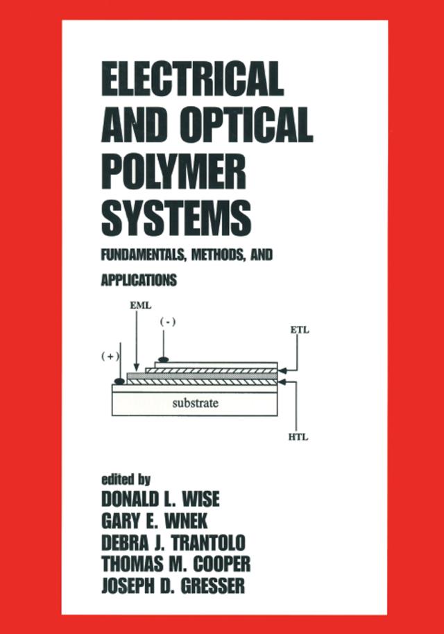 Electrical and Optical Polymer Systems by Donald L. Wise