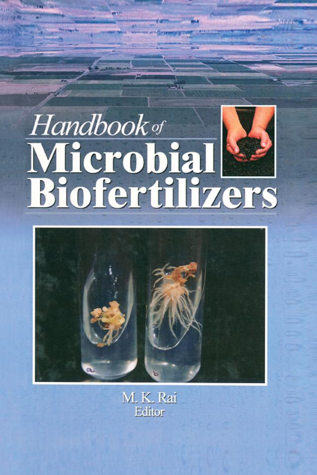 Handbook of Microbial Biofertilizers by Mahendra Rai