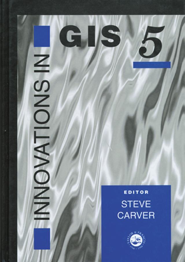 Innovations In GIS 5 by Steve Carver