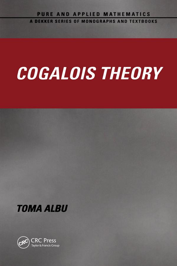 Cogalois Theory by Toma Albu