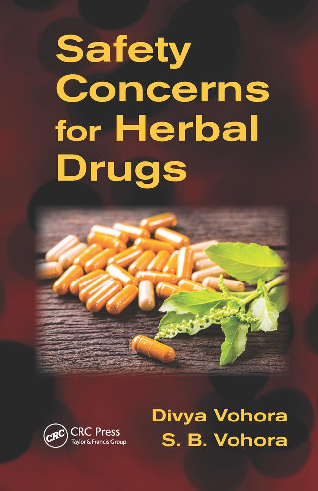 Safety Concerns for Herbal Drugs by Divya Vohora, S. B. Vohora