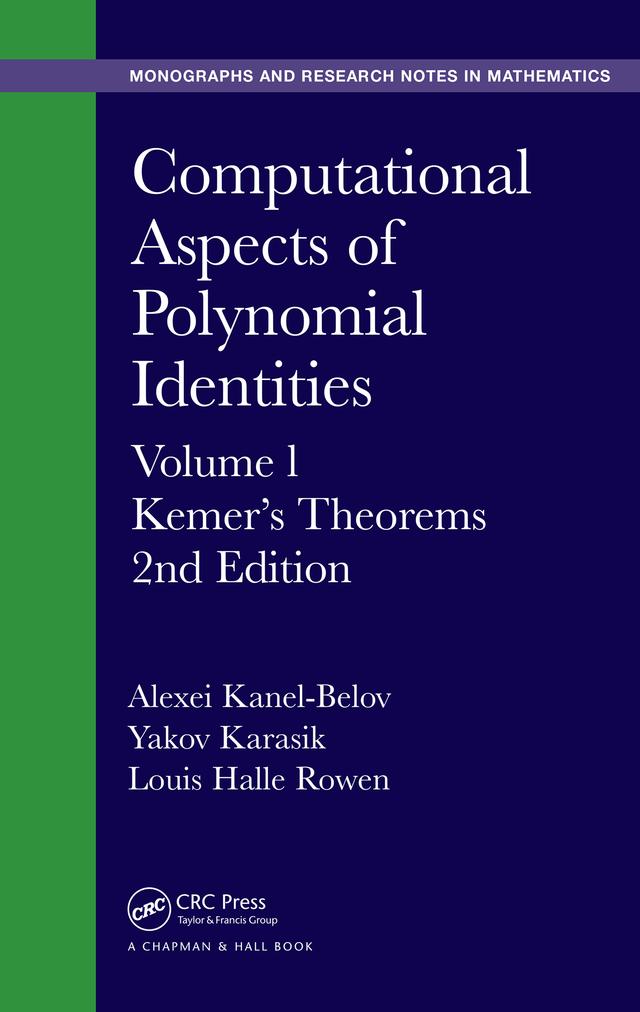 Computational Aspects of Polynomial Identities by Alexei Kanel-Belov, Louis Halle Rowen, Yakov Karasik