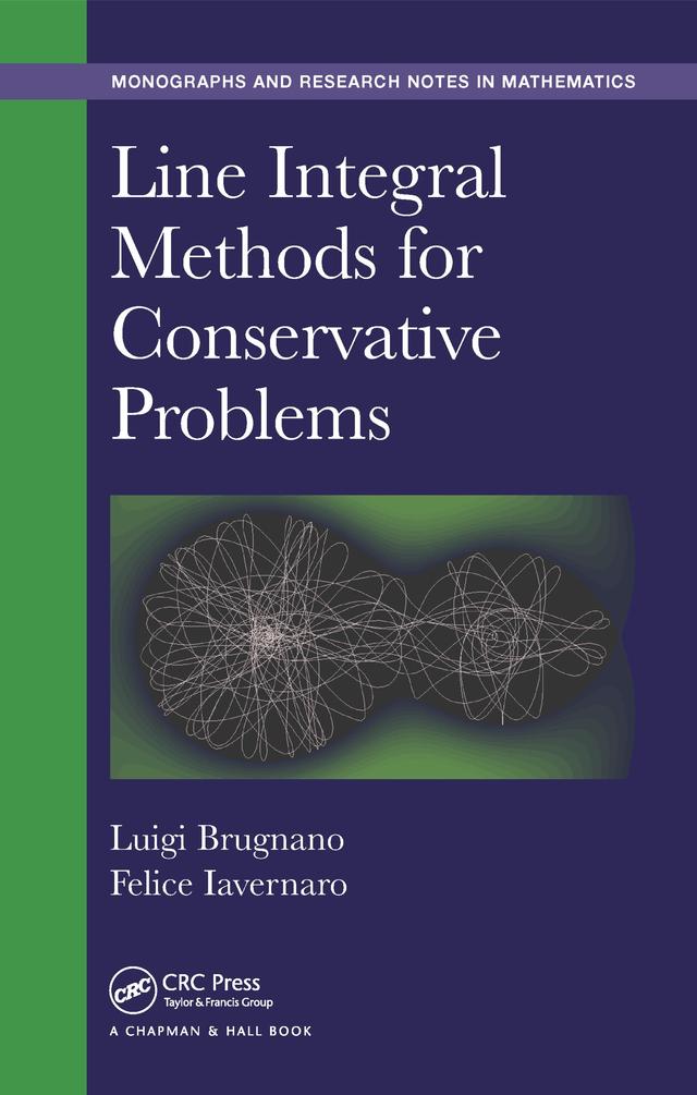 Line Integral Methods for Conservative Problems by Felice Iavernaro, Luigi Brugnano