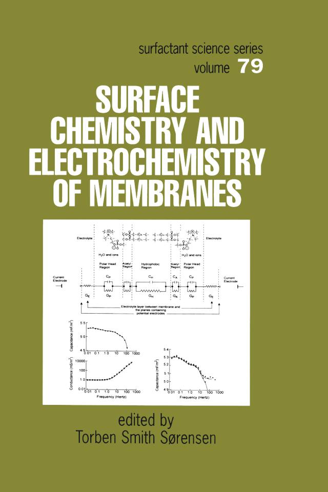 Surface Chemistry and Electrochemistry of Membranes by Torben Smith Sorenson