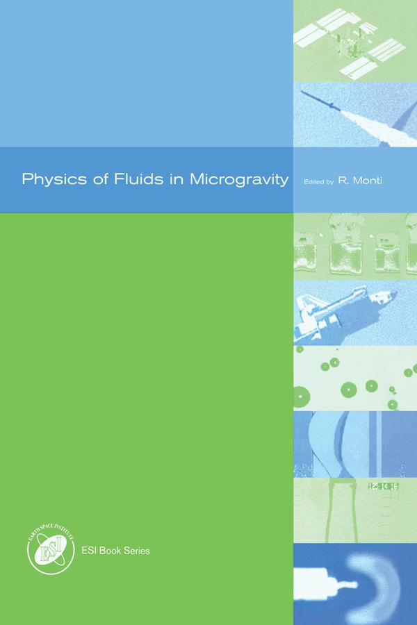 Physics of Fluids in Microgravity by Rodolfo Monti