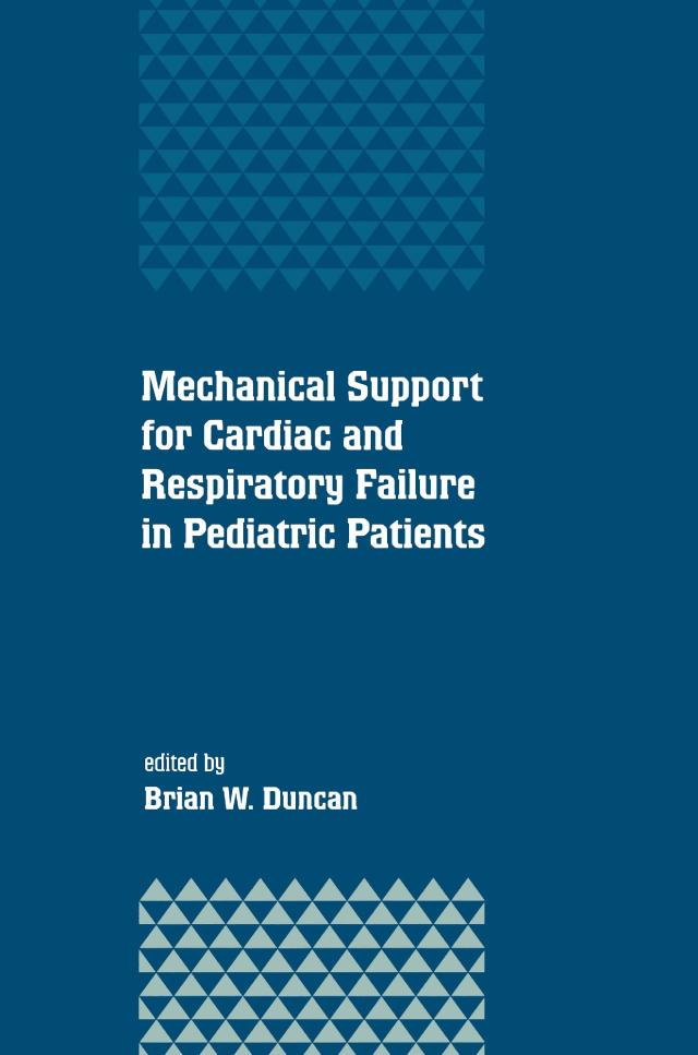 Mechanical Support for Cardiac and Respiratory Failure in Pediatric Patients by Brian Duncan