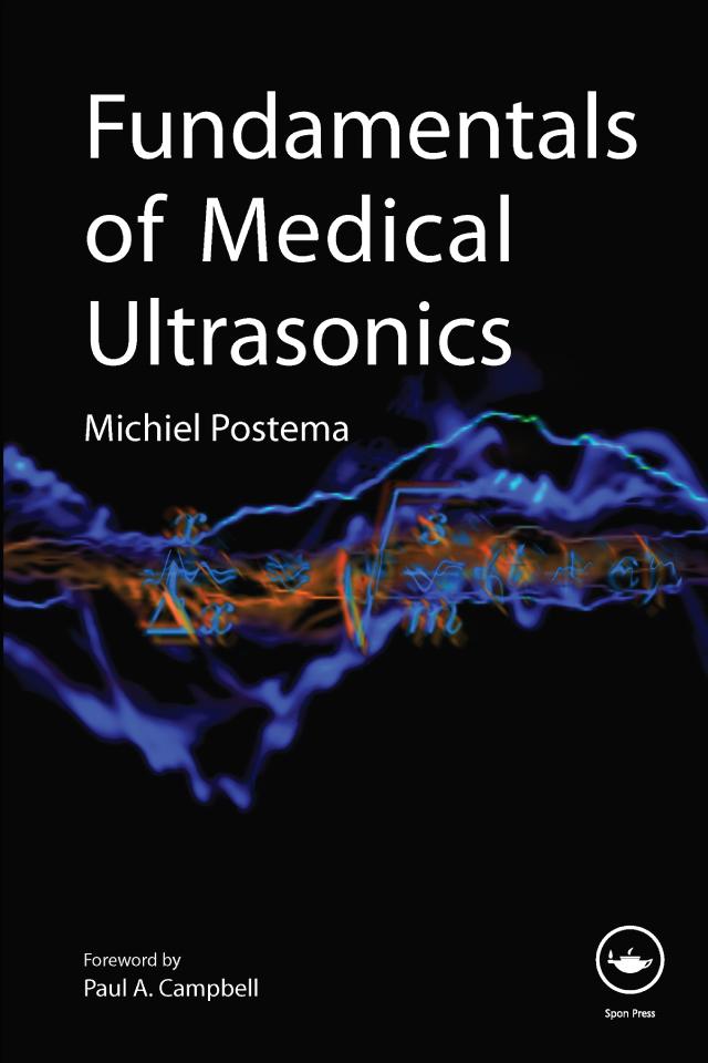 Fundamentals of Medical Ultrasonics by Michiel Postema