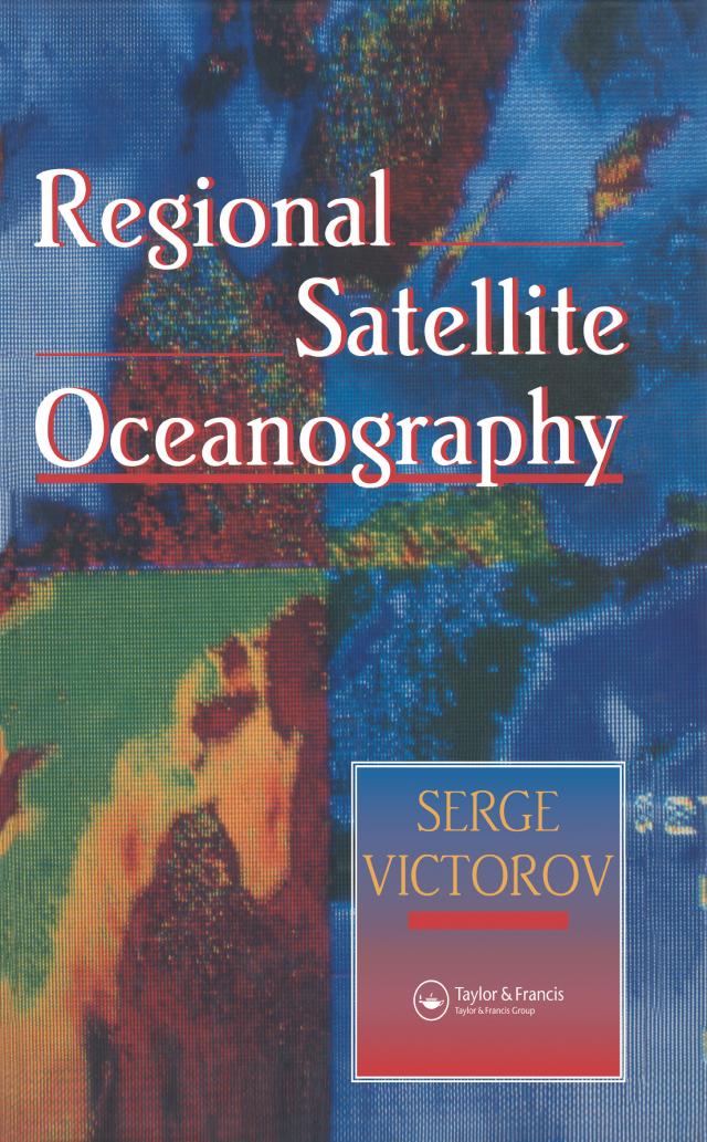 Regional Satellite Oceanography by Serge Victorov