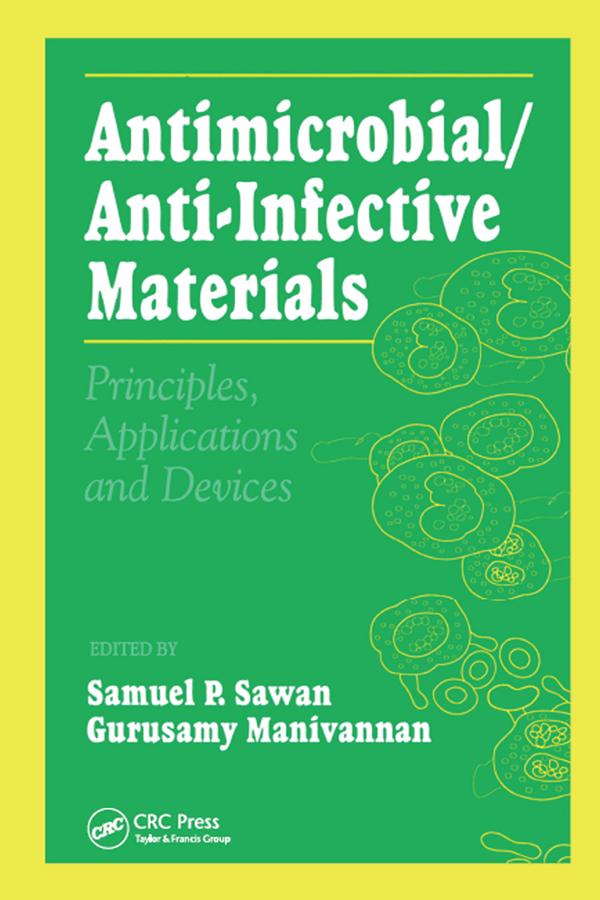 Antimicrobial/Anti-Infective Materials by Gurusamy Manivannan, Samuel P. Sawan