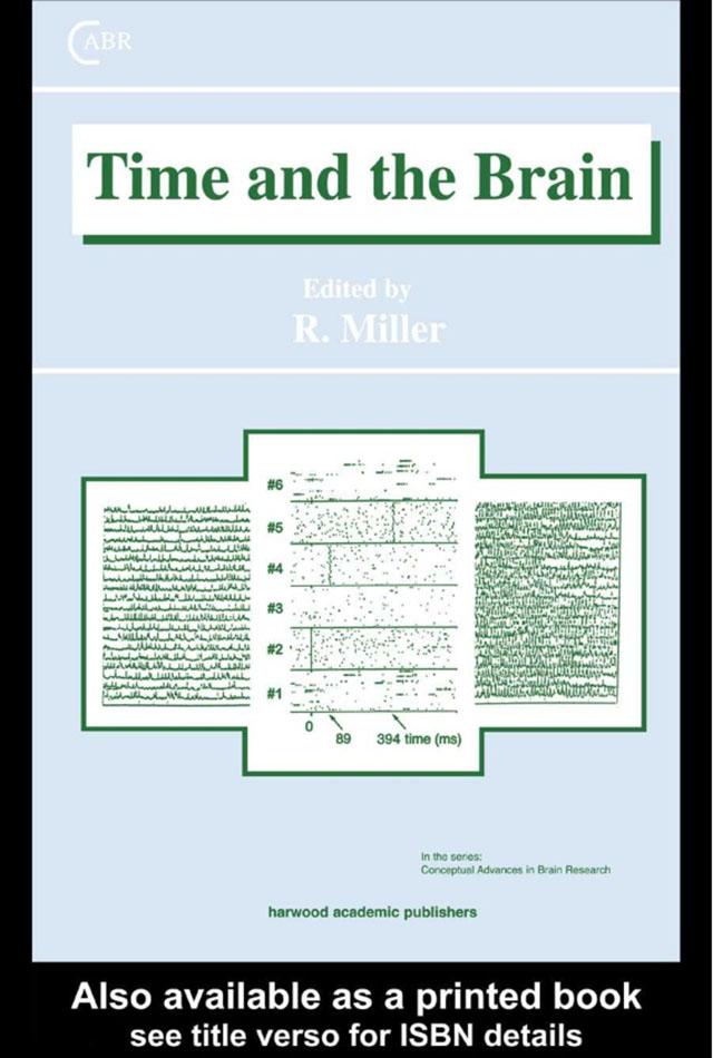 Time and the Brain by Robert Miller