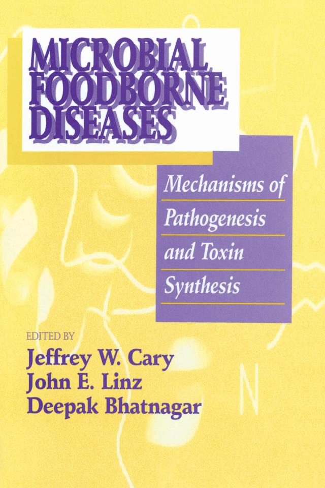 Microbial Foodborne Diseases by Deepak Bhatnagar, Jeffrey W. Cary, John E. Linz