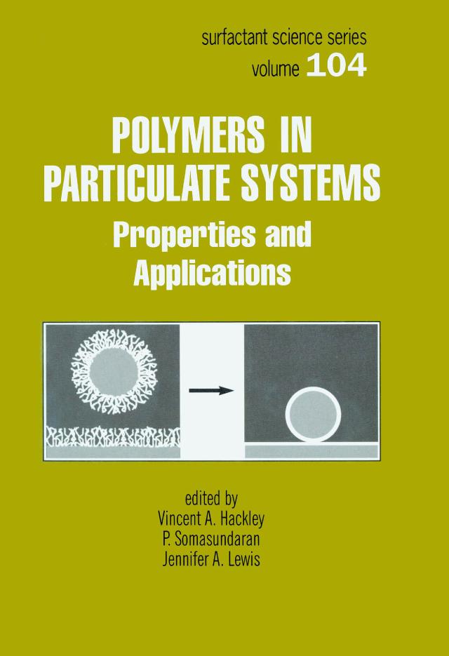 Polymers in Particulate Systems by Jennifer Lewis, P. Somasundaran, Vincent Hackley